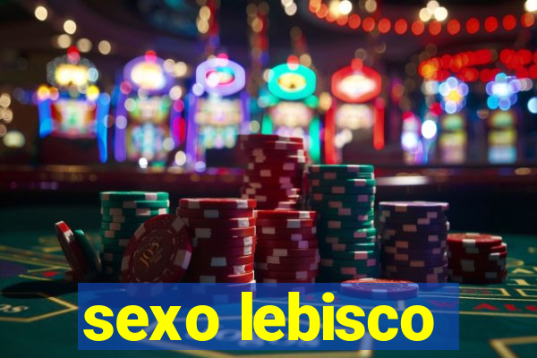 sexo lebisco